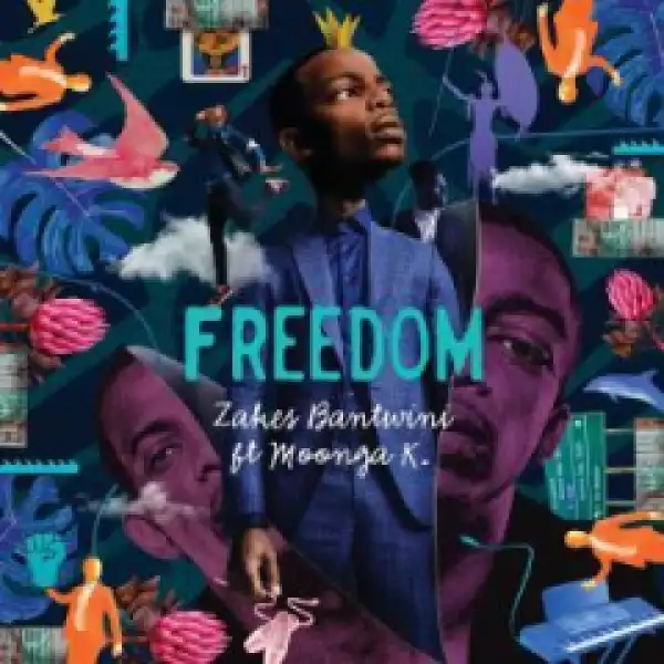 Zakes Bantwini, Moonga K - Freedom (benediction Sa Remix)